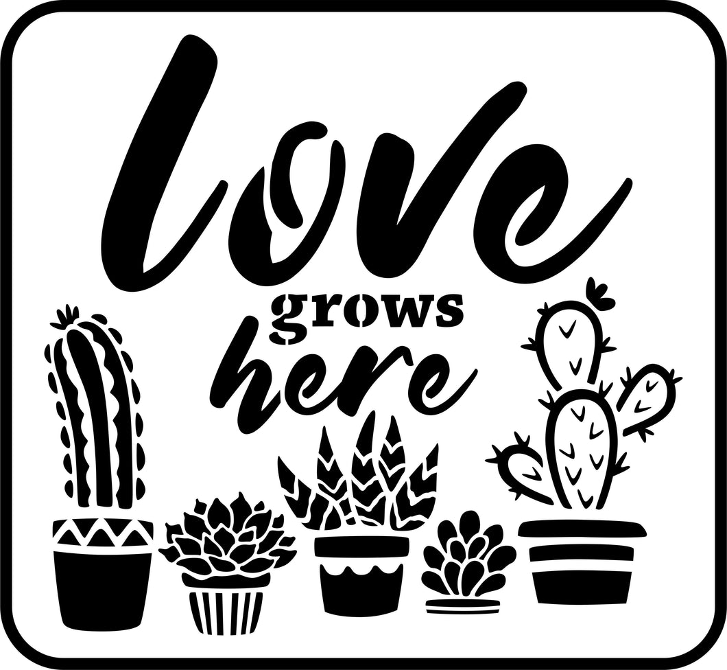 Love Grows Here | JRV Stencil