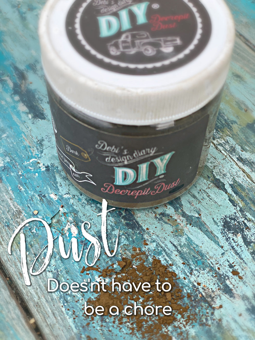 DIY Decrepit Dust